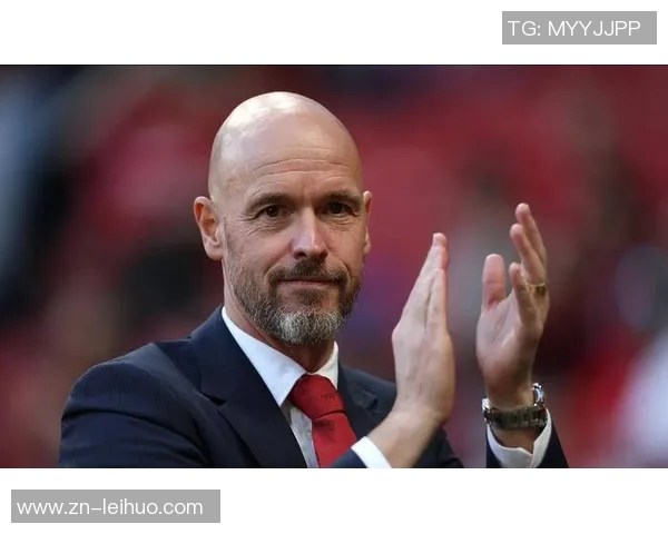 阿贾克斯与滕哈赫接触谈判狼队进展缓慢引发关注