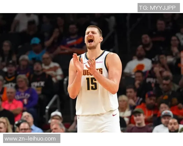 掘金客场战绩联盟最佳约基奇缺席后仍能赢九场